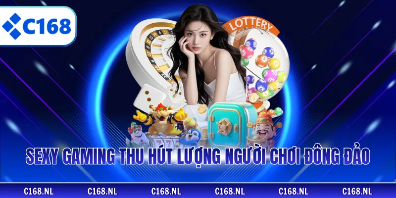Sexy Gaming thu hút lượng người chơi đông đảo