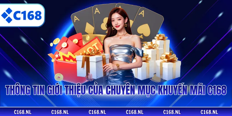 Thông tin giới thiệu của chuyên mục khuyến mãi C168